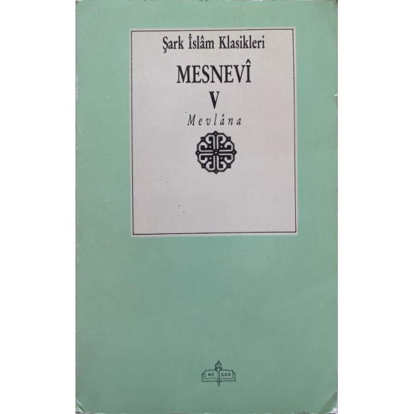 Mesnevi 5, Şark İslam Klasikleri - Mevlana  Milli Eğitim Bakanlığı Yayınları  25,00 TL - eskicievi.com'da