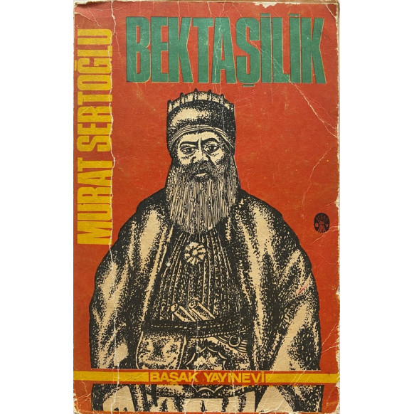 Bektaşilik - Murat Sertoğlu  Başak Yayınları  160,00 TL - eskicievi.com'da