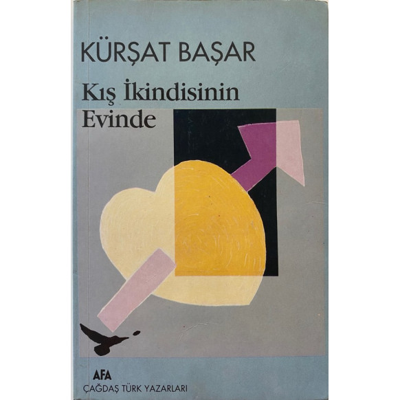 Kış ikindisinin Evinde - Kürşat Başar  Afa Yayınları  25,00 TL - eskicievi.com'da