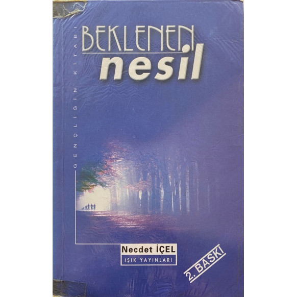 Beklenen Nesil - Necdet İçel  Işık Yayınları  20,00 TL - eskicievi.com'da