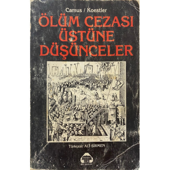Ölüm Cezası Üstüne Düşünceler - Albert Camus, Arthur Koestler  Alan Yayınları  109,00 TL - eskicievi.com'da