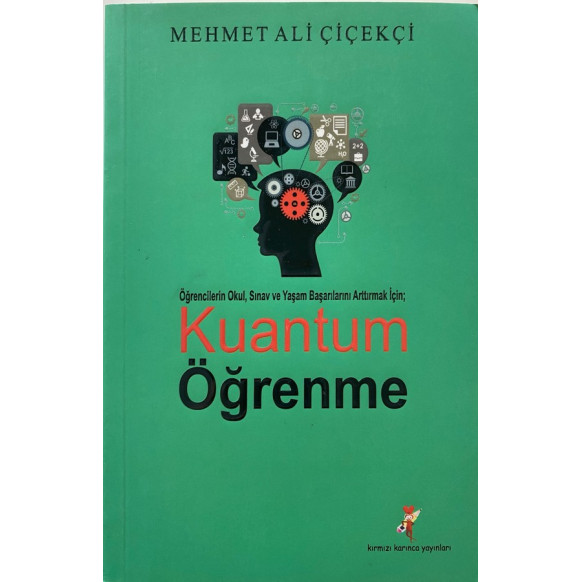 Kuantum Öğrenme - Mehmet Ali Çiçekçi  Kırmızı Karınca Yayınları  309,00 TL - eskicievi.com'da