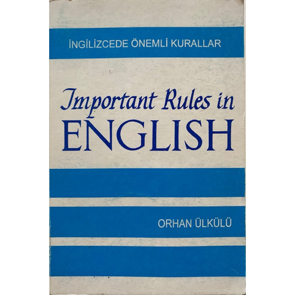 important Rules in English, ingilizcede Önemli kurallar - Orhan Ülkülü  Yazarın Kendi Yayını  25,00 TL - eskicievi.com'da