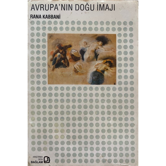 Avrupa'nın Doğu imajı - Rana Kabbani  Bağlam Yayınları  79,00 TL - eskicievi.com'da