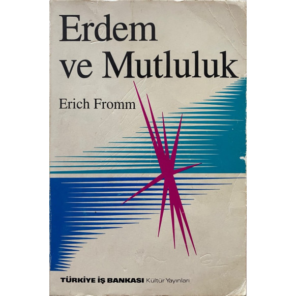 Erdem ve Mutluluk - Erich Fromm, Türkiye İş Bankası Yayınları,  80,00 TL - eskicievi.com'da
