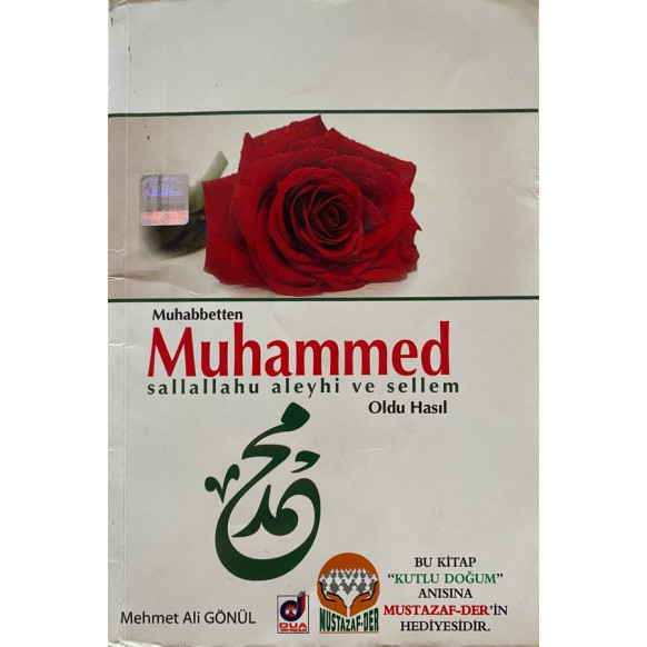 Muhabbetten Muhammed Sallallahu Aleyhi ve Sellem Oldu Hasıl - Mehmet Ali Gönül  Yazarın Kendi Yayını  20,00 TL - eskicievi.co...