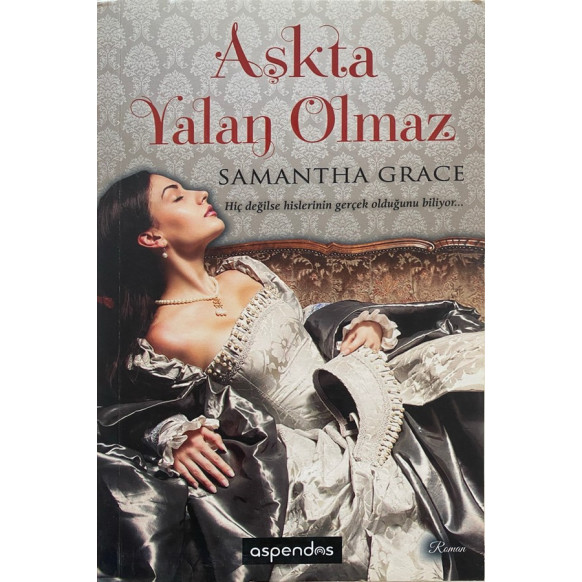 Aşkta Yalan Olmaz, Samantha Grace  Aspendos Yayınları  35,00 TL - eskicievi.com'da
