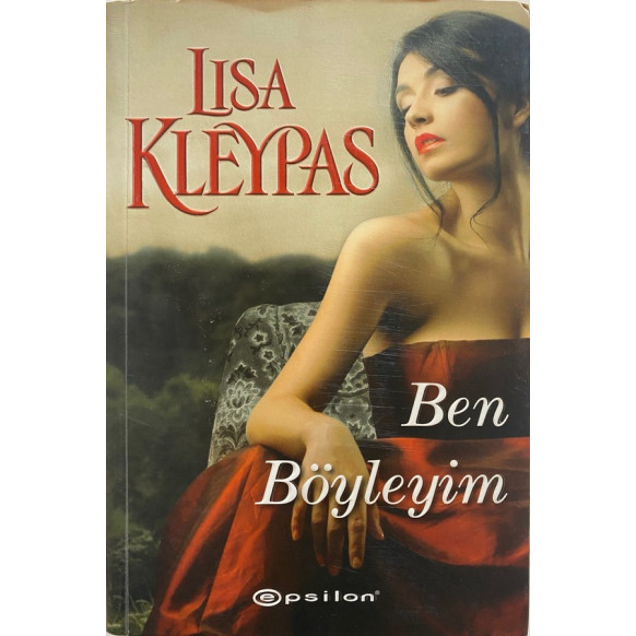 Ben Böyleyim - Lisa Kleypas  Epsilon Yayınları  80,00 TL - eskicievi.com'da