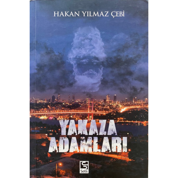 Yakaza Adamları - Hakan Yılmaz Çebi  Selis Yayınları  45,00 TL - eskicievi.com'da