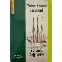 Yalnız Başına Başarmak Zarunda Değilsiniz. - Richard H. Axelrod  Arıtan Yayınları  31,00 TL - eskicievi.com'da
