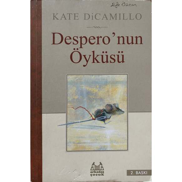 Despero'nun Öyküsü - Kate DiCamillo  Arkadaş Çocuk Yayınları  27,90 TL - eskicievi.com'da