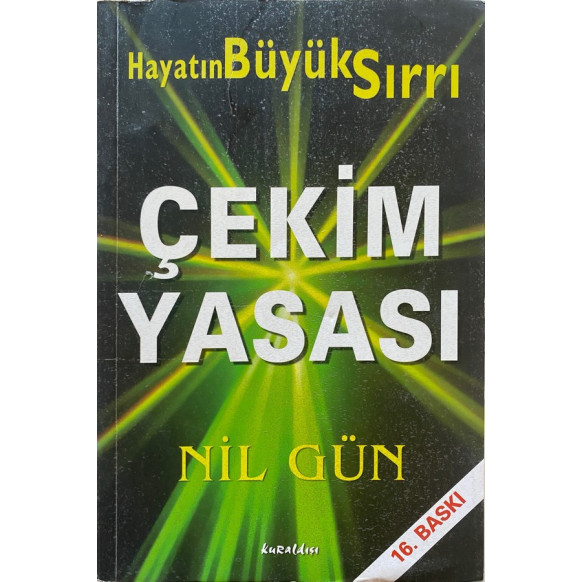 Çekim Yasası Hayatın Büyük Sırrı - Nil Gün  Kuraldışı Yayınları  29,50 TL - eskicievi.com'da