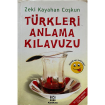 Türkleri Anlama Kılavuzu - Zeki Kayahan Coşkun  Karakutu Yayınları  28,90 TL - eskicievi.com'da