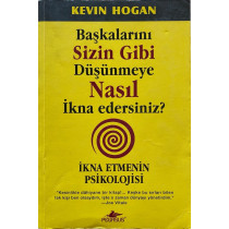 Başkalarını Sizin Gibi Düşünmeye Nasıl ikna Edersiniz - Kevin Hogan  Pegasus Yayınları  34,00 TL - eskicievi.com'da