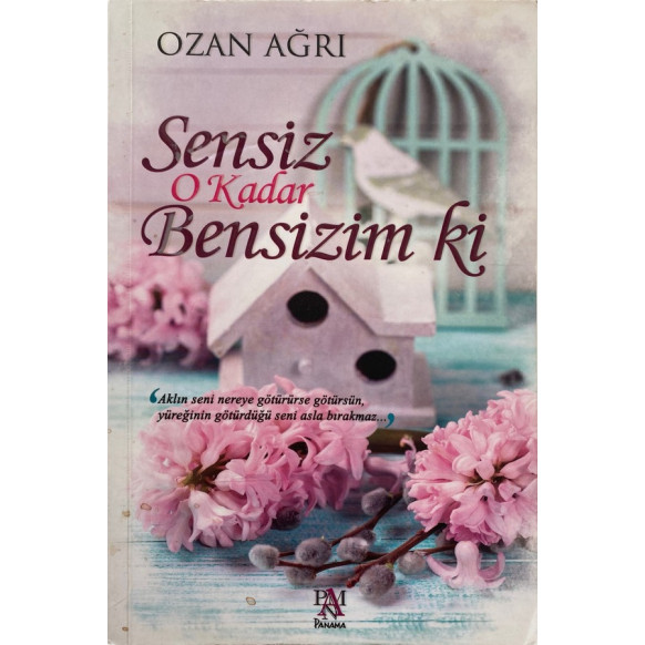 Sensiz O Kadar Bensizim ki - Ozan Ağrı  Panama Yayınları  29,50 TL - eskicievi.com'da