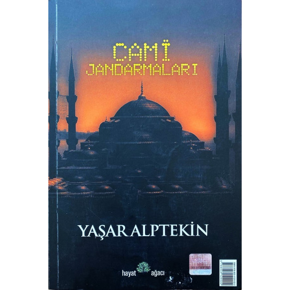 Namaz Kılmıyorum Ama Kalbim Temiz Diyenlere / Camii Jandarmaları - Yaşar Alptekin  Hayat Yayınları  34,40 TL - eskicievi.com'da