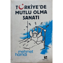 Türkiye'de Mutlu Olma Sanatı - Mehmet Hamdi  Selis Yayınları  32,00 TL - eskicievi.com'da