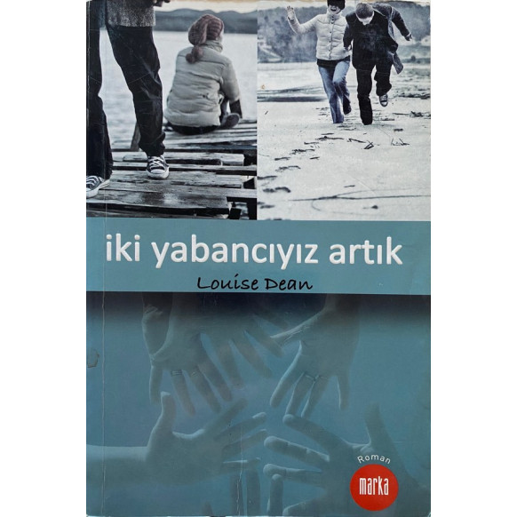 iki Yabancıyız Artık - Louis Dean  Marka Yayınları  31,50 TL - eskicievi.com'da