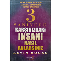 3 Saniyede Karşınızdaki insanı Nasıl Anlarsınız - Kevın Hogan  Yakamoz Yayınları  34,50 TL - eskicievi.com'da