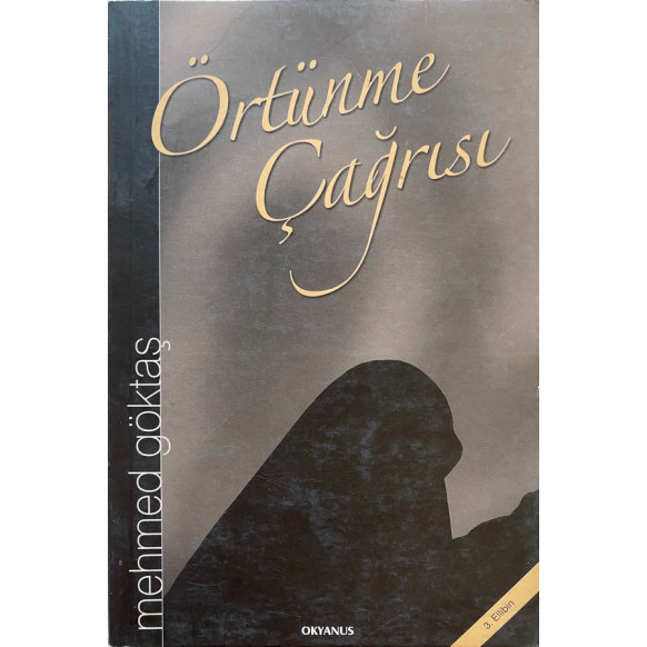 Örtünme Çağrısı - Mehmed Göktaş  Okyanus Yayınları  30,00 TL - eskicievi.com'da