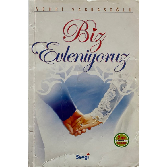 Biz Evleniyoruz - Vehbi VAKKASOĞLU  Sevgi Yayınları  29,00 TL - eskicievi.com'da