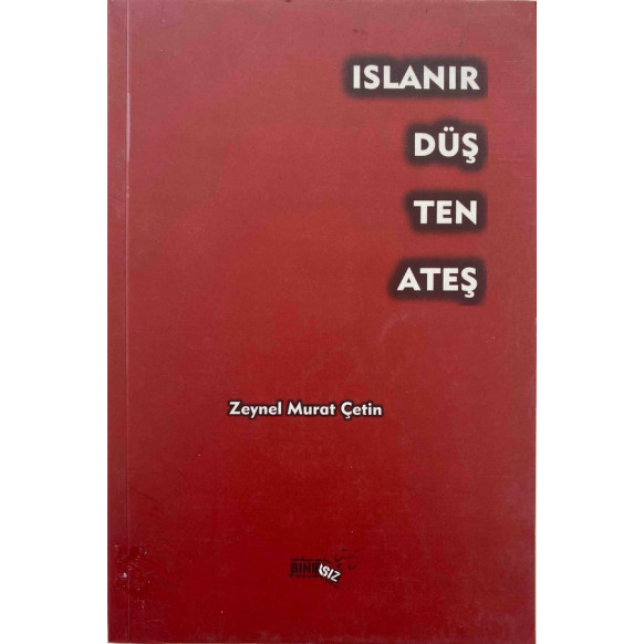 Islanır Düş Ten Ateş - Zeynel Murat Çetin  Sınırsız Yayınları  39,90 TL - eskicievi.com'da