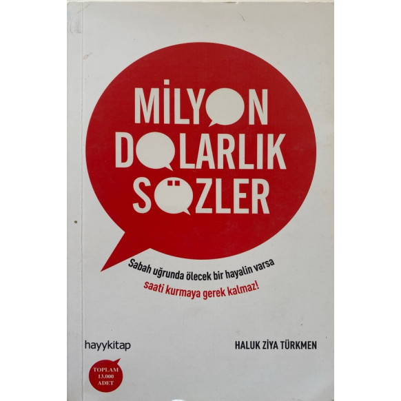 Milyon Dolarlık Sözler - Haluk Ziya Türkmen  Hayykitap Yayınları  35,00 TL - eskicievi.com'da