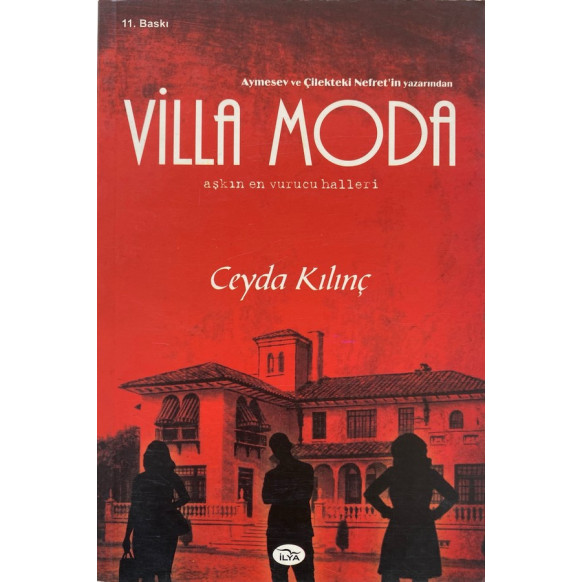 Villa Moda - Ceyda Kılıç  İlya Yayınları  40,50 TL - eskicievi.com'da
