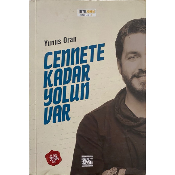 Cennete Kadar Yolun Var - Yunus Oran  Genç Nesil Yayınları  32,00 TL - eskicievi.com'da