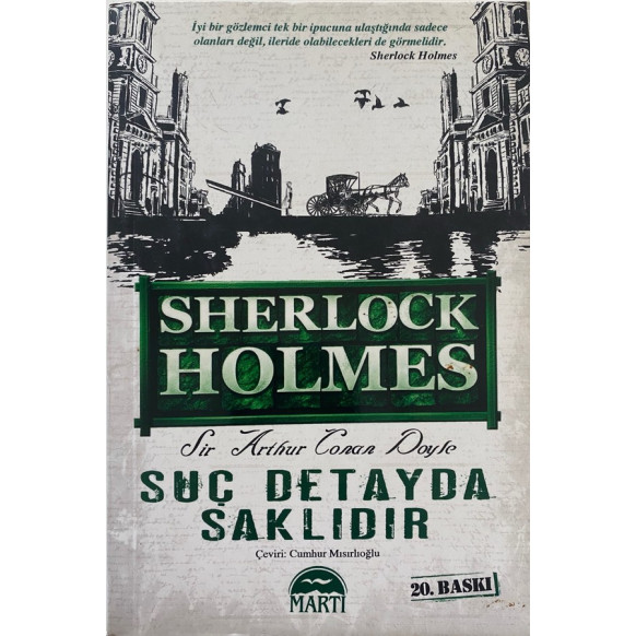 Suç Detayda Saklıdır Sherlock Holmes - Sir Arthur Conan Doyle  Martı Yayınları  29,50 TL - eskicievi.com'da