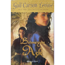 Bitmeyen Aşk - Gail Carson Levine  Epsilon Yayınları  30,50 TL - eskicievi.com'da