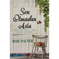 Sen Olmadan Asla - Rose Wagner  Artemis Yayınları  28,50 TL - eskicievi.com'da