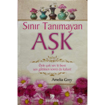 Sınır Tanımayan Aşk - Amelia Grey  Sonsuz Kitap Yayınları  25,00 TL - eskicievi.com'da