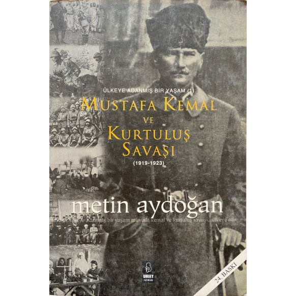 Mustafa Kemal ve Kurtuluş Şavaşı (1919 - 1923)- Metin Aydoğan, Umay Yayınları,  70,00 TL - eskicievi.com'da