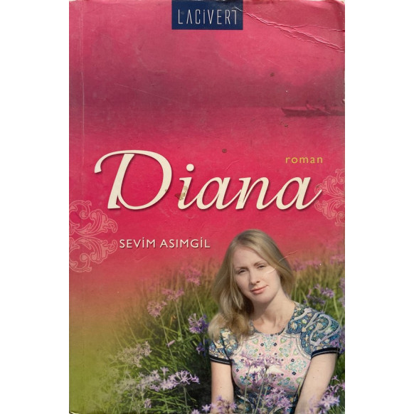 Diana - Sevim ASIMGİL  Lacivert Yayınları  25,00 TL - eskicievi.com'da