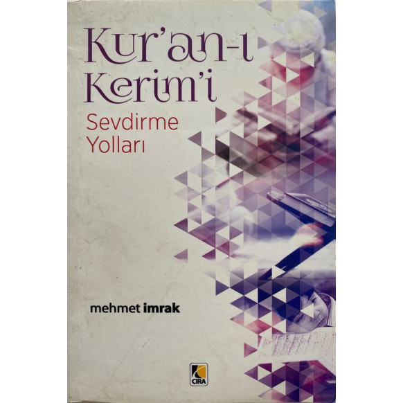 Kur'an-ı Kerim'i Sevdirme Yolları - Mehmet imrak  Çıra Yayınları  69,00 TL - eskicievi.com'da