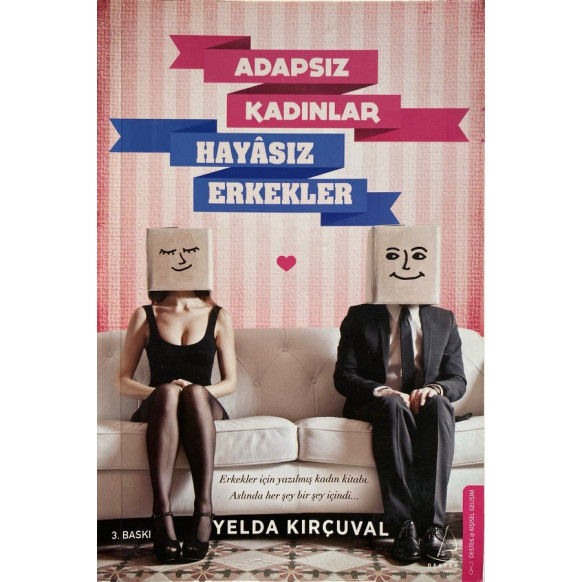 Adapsız Kadınlar Hayasız Erkekler - Yelda Kırçuval  Destek Yayınları  40,00 TL - eskicievi.com'da