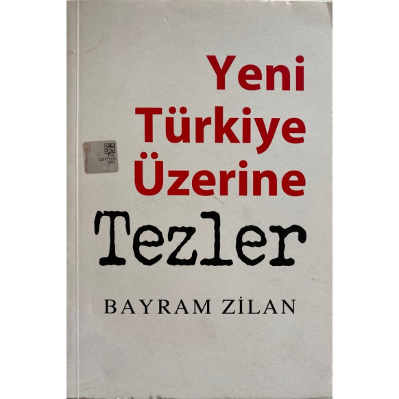 Yeni Türkiye Üzerine Tezler - Bayram ZİLAN  Çıra Yayınları  36,40 TL - eskicievi.com'da