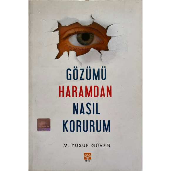 Gözümü Haramdan Nasıl Korurum - M. Yusuf Güven  Işık Yayınları  36,30 TL - eskicievi.com'da