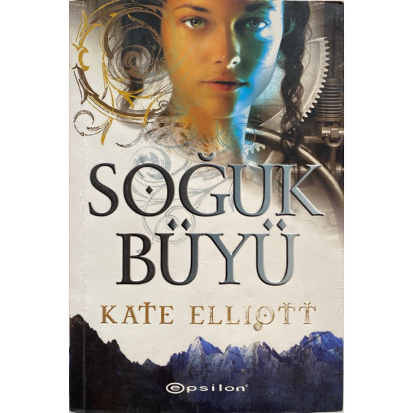 Soğuk Büyü - Kate Elliott  Epsilon Yayınları  36,30 TL - eskicievi.com'da