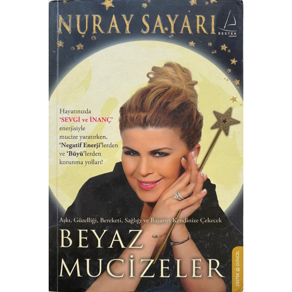 Beyaz Mucizeler - Nuray Sayarı  Destek Yayınları  30,00 TL - eskicievi.com'da