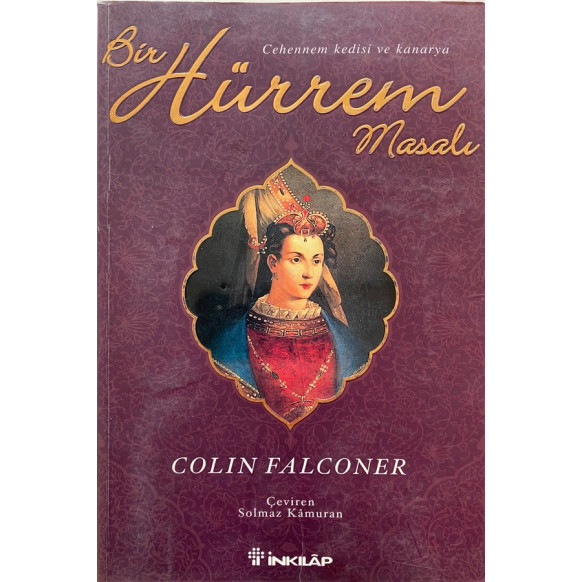 Bir Hürrem Masalı - Colın Falconer  İnkılap Yayınları  30,50 TL - eskicievi.com'da