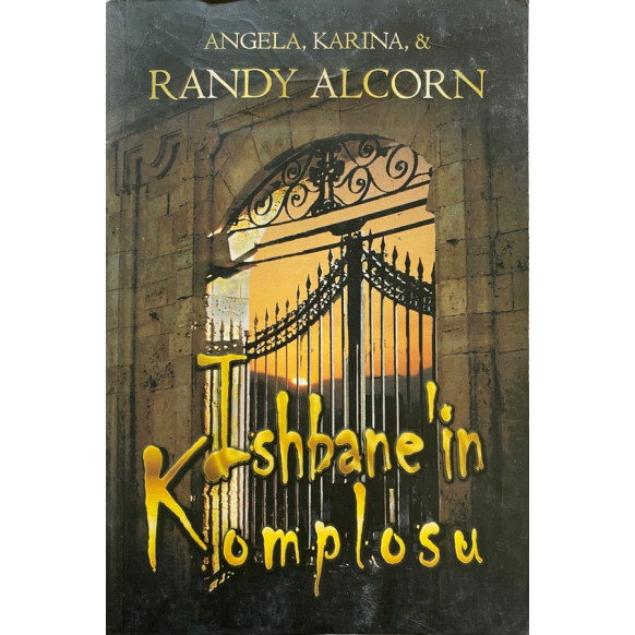 ishbane'in Komplosu - Angela,Karina, Randy Alcorn  Yazarın Kendi Yayını  49,00 TL - eskicievi.com'da