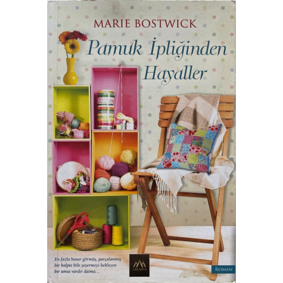 Pamuk İpliğinden Hayaller  Arkadya Yayınları  30,00 TL - eskicievi.com'da