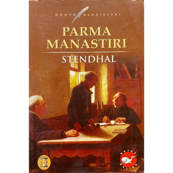 Parma Manastırı - Stendhal  Beyaz Balina Yayınları  29,50 TL - eskicievi.com'da
