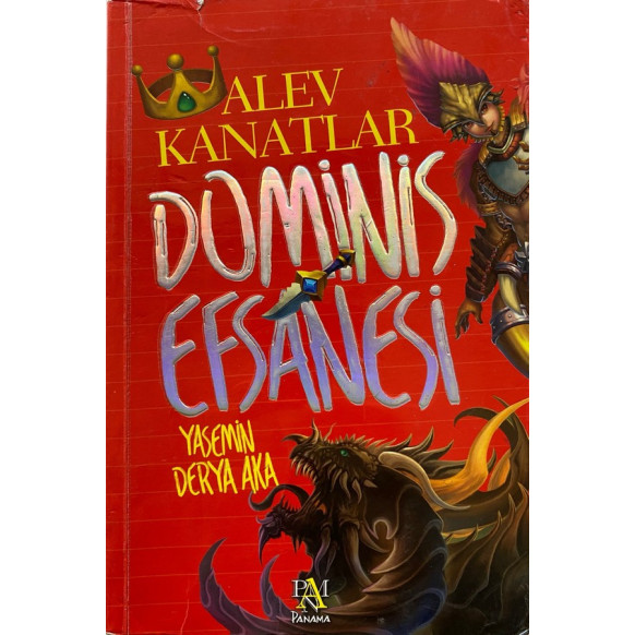 Dominis Efsanesi Alev Kanatlar - Yasemin Derya AKA  Panama Yayınları  32,50 TL - eskicievi.com'da