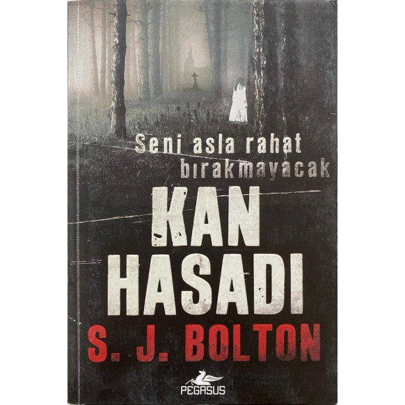 Kan Hasadı - Sharon J. Bolton  Pegasus Yayınları  159,90 TL - eskicievi.com'da