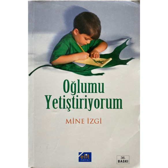 Oğlumu Yetiştiriyorum - Mine İzgi  Elit Yayınları  30,00 TL - eskicievi.com'da