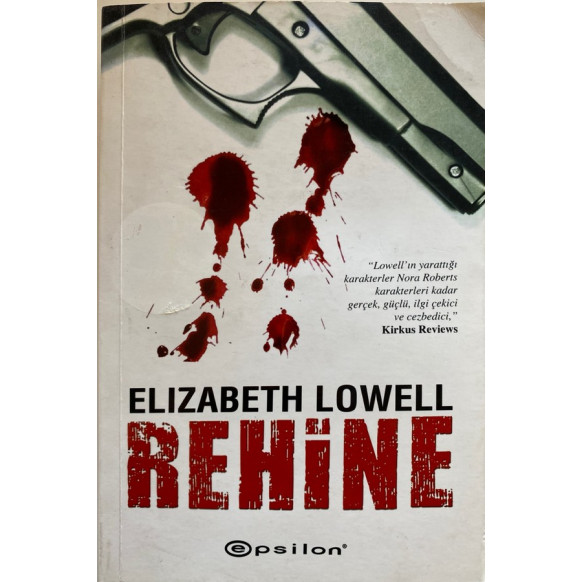 Rehine - Elizabeth Lowell  Epsilon Yayınları  34,90 TL - eskicievi.com'da
