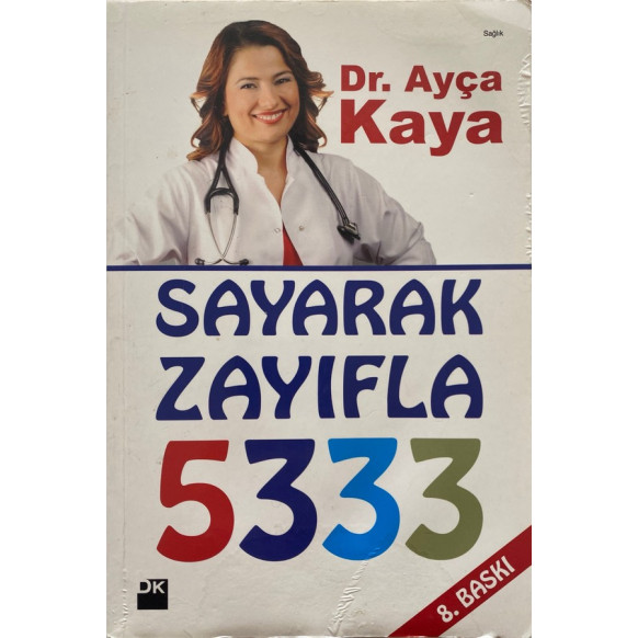 Sayarak Zayıfla 5333 - Dr. Ayça Kaya  Yazarın Kendi Yayını  30,00 TL - eskicievi.com'da